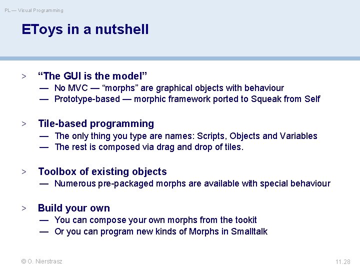 PL — Visual Programming EToys in a nutshell > “The GUI is the model”