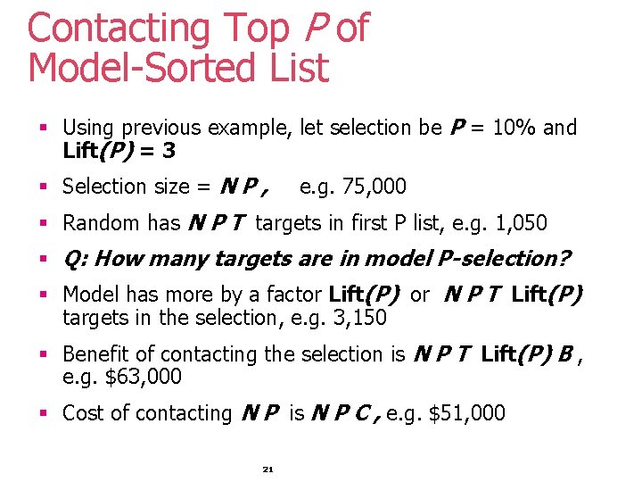 Contacting Top P of Model-Sorted List § Using previous example, let selection be P Contacting Top P of Model-Sorted List § Using previous example, let selection be P