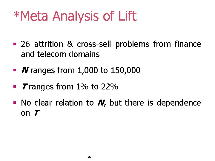 *Meta Analysis of Lift § 26 attrition & cross-sell problems from finance and telecom