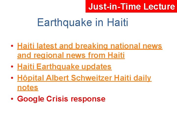 Just-in-Time Lecture Earthquake in Haiti • Haiti latest and breaking national news and regional