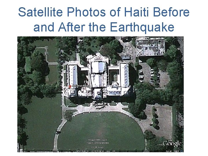 Satellite Photos of Haiti Before and After the Earthquake 