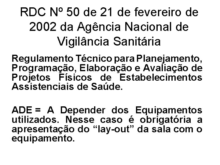 RDC Nº 50 de 21 de fevereiro de 2002 da Agência Nacional de Vigilância