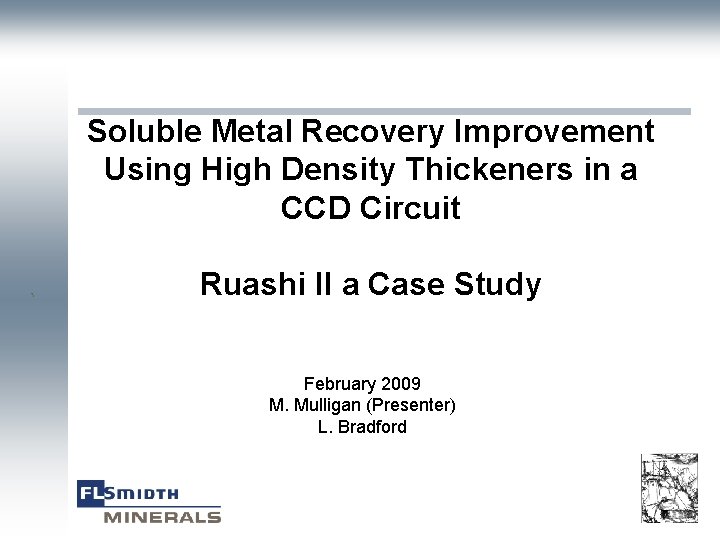 Soluble Metal Recovery Improvement Using High Density Thickeners in a CCD Circuit ` Ruashi