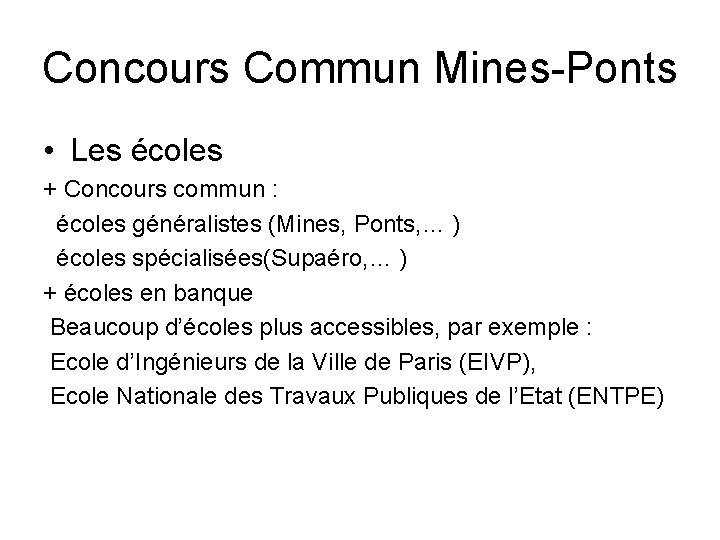 Concours Commun Mines-Ponts • Les écoles + Concours commun : écoles généralistes (Mines, Ponts,