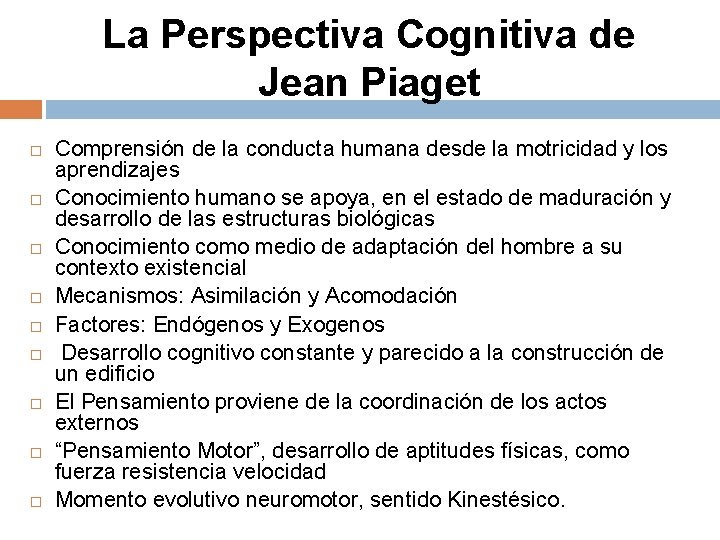 La Perspectiva Cognitiva de Jean Piaget Comprensión de la conducta humana desde la motricidad