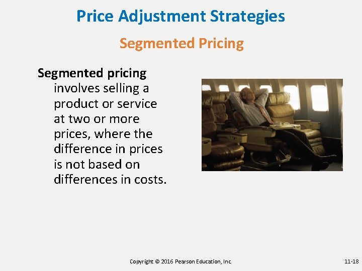 Price Adjustment Strategies Segmented Pricing Segmented pricing involves selling a product or service at