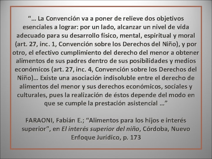 “… La Convención va a poner de relieve dos objetivos esenciales a lograr: por “… La Convención va a poner de relieve dos objetivos esenciales a lograr: por