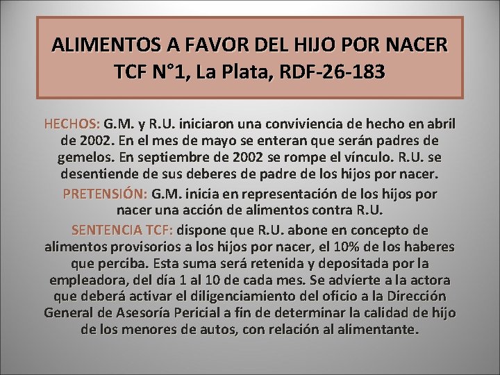 ALIMENTOS A FAVOR DEL HIJO POR NACER TCF N° 1, La Plata, RDF-26 -183 ALIMENTOS A FAVOR DEL HIJO POR NACER TCF N° 1, La Plata, RDF-26 -183