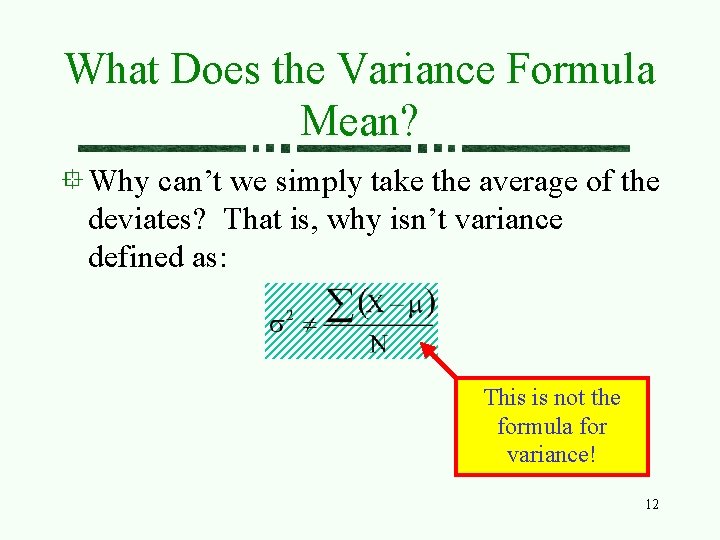 What Does the Variance Formula Mean? Why can’t we simply take the average of