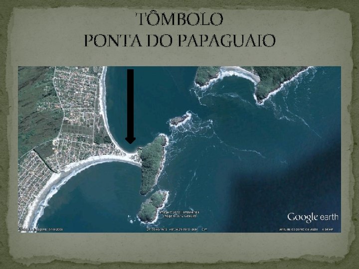 TÔMBOLO PONTA DO PAPAGUAIO 