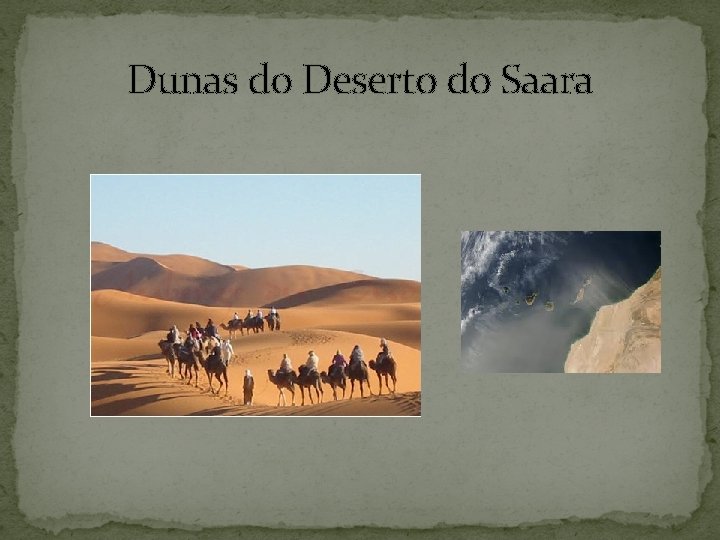 Dunas do Deserto do Saara 