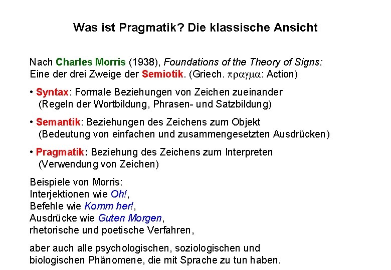 Was ist Pragmatik? Die klassische Ansicht Nach Charles Morris (1938), Foundations of the Theory