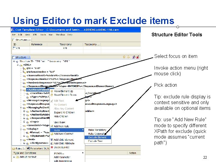 Using Editor to mark Exclude items Structure Editor Tools Select focus on item Invoke