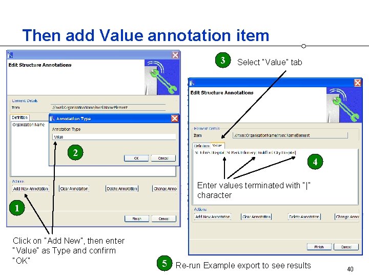 Then add Value annotation item 3 Select “Value” tab 2 4 Enter values terminated