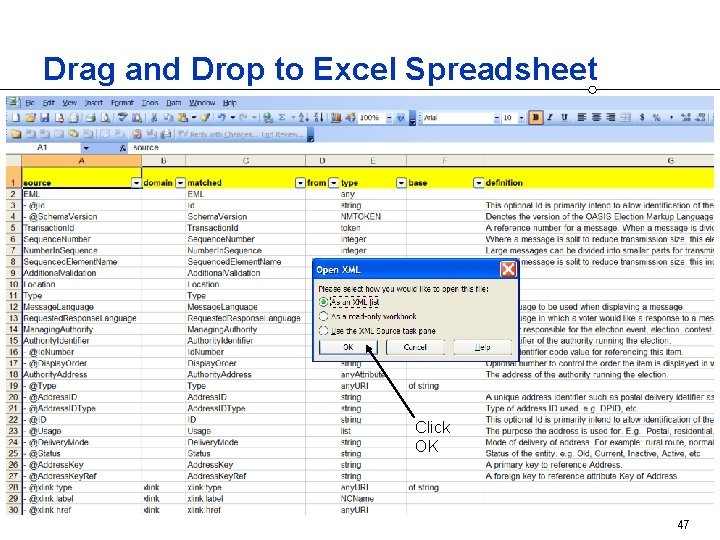 Drag and Drop to Excel Spreadsheet Click OK 47 