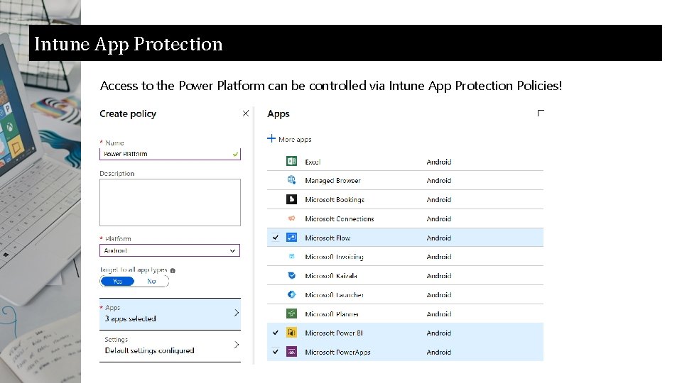 Intune App Protection Access to the Power Platform can be controlled via Intune App