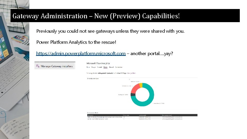 Gateway Administration – New (Preview) Capabilities! Previously you could not see gateways unless they