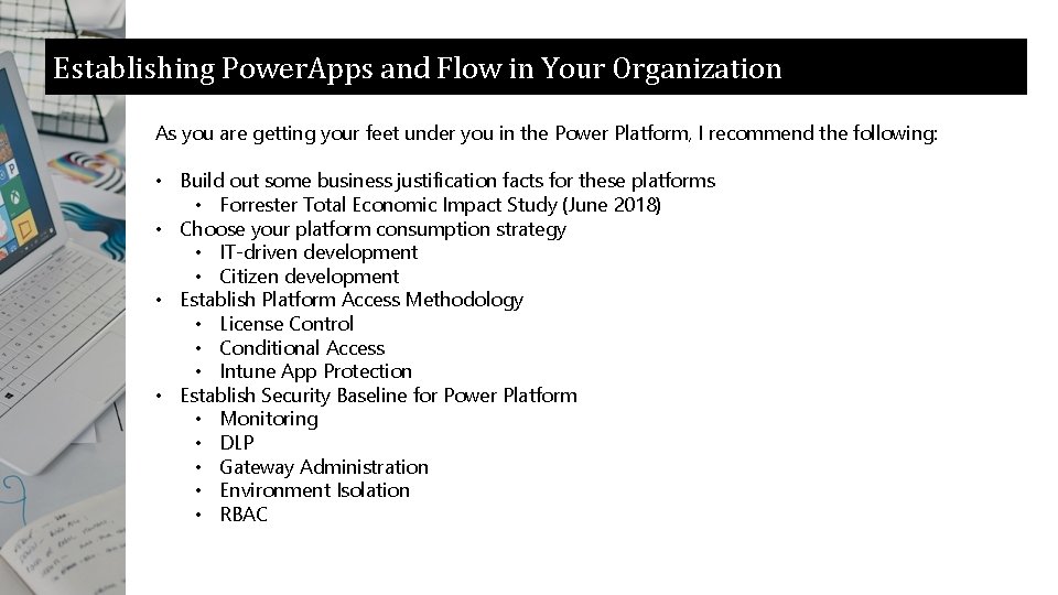 Establishing Power. Apps and Flow in Your Organization As you are getting your feet