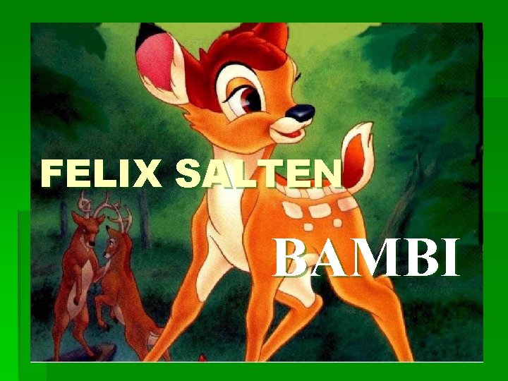 FELIX SALTEN BAMBI 