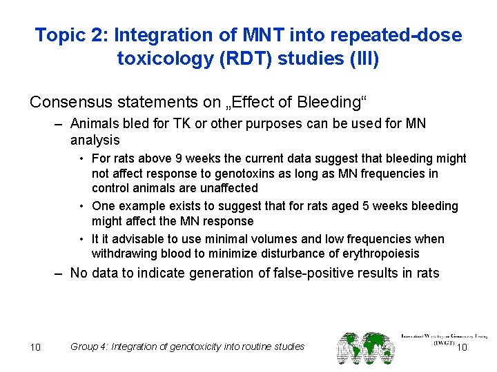 Topic 2: Integration of MNT into repeated-dose toxicology (RDT) studies (III) Consensus statements on