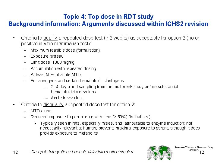 Topic 4: Top dose in RDT study Background information: Arguments discussed within ICHS 2
