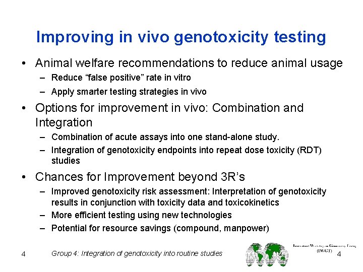Improving in vivo genotoxicity testing • Animal welfare recommendations to reduce animal usage –
