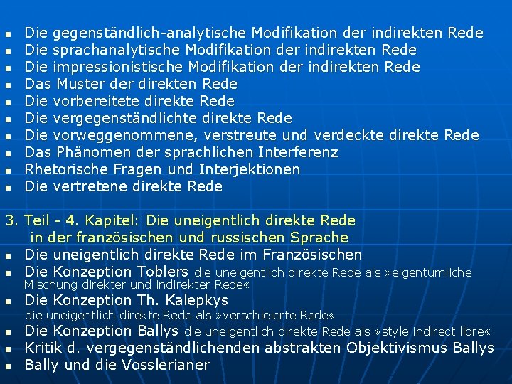 n n n n n Die gegenständlich-analytische Modifikation der indirekten Rede Die sprachanalytische Modifikation