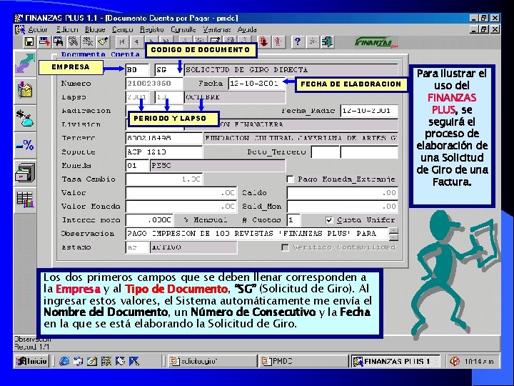 CODIGO DE DOCUMENTO EMPRESA FECHA DE ELABORACION PERIODO Y LAPSO Los dos primeros campos