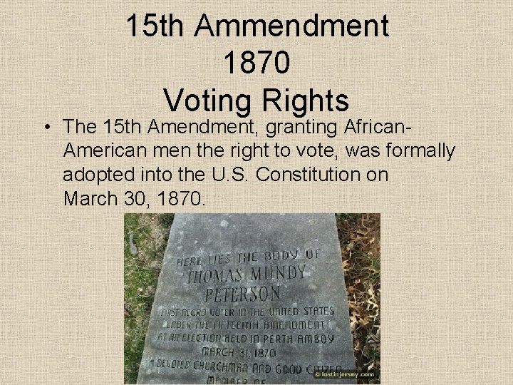 15 th Ammendment 1870 Voting Rights • The 15 th Amendment, granting African. American