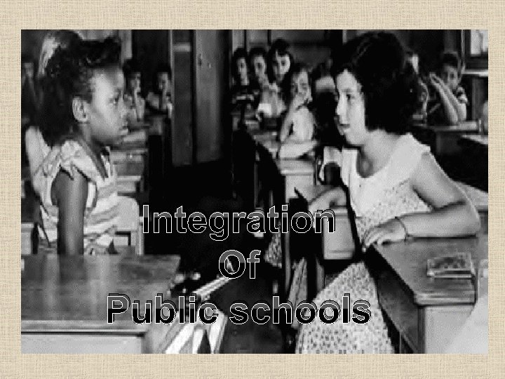 Integration Of Public schools 