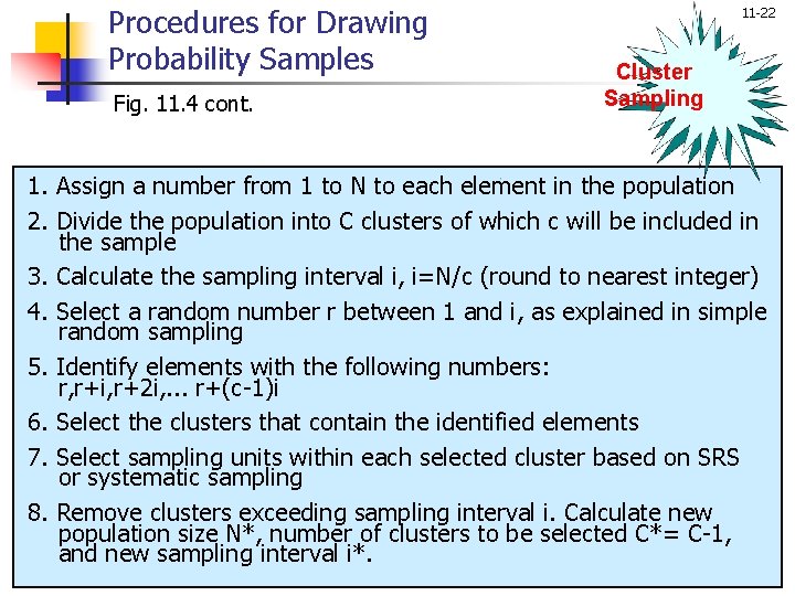 Procedures for Drawing Probability Samples Fig. 11. 4 cont. 11 -22 Cluster Sampling 1.