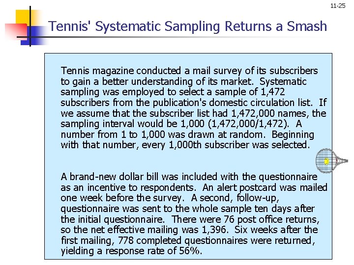 11 -25 Tennis' Systematic Sampling Returns a Smash Tennis magazine conducted a mail survey