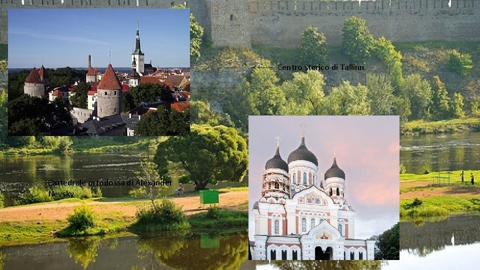 <------ Centro storico di Tallinn Cattedrale ortodossa di Alexander Nevsky ---> <------ Centro storico di Tallinn Cattedrale ortodossa di Alexander Nevsky --->