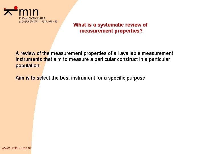 What is a systematic review of measurement properties? A review of the measurement properties