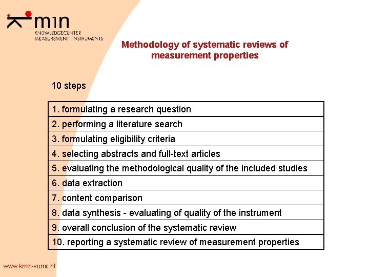 Methodology of systematic reviews of measurement properties 10 steps 1. formulating a research question