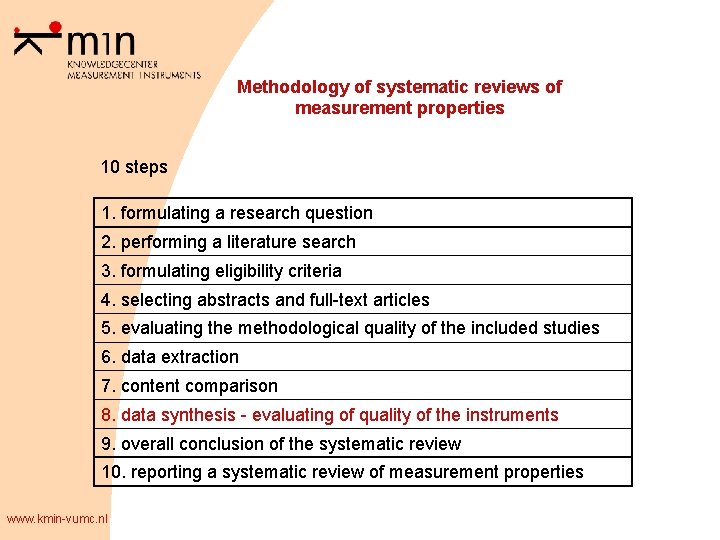 Methodology of systematic reviews of measurement properties 10 steps 1. formulating a research question