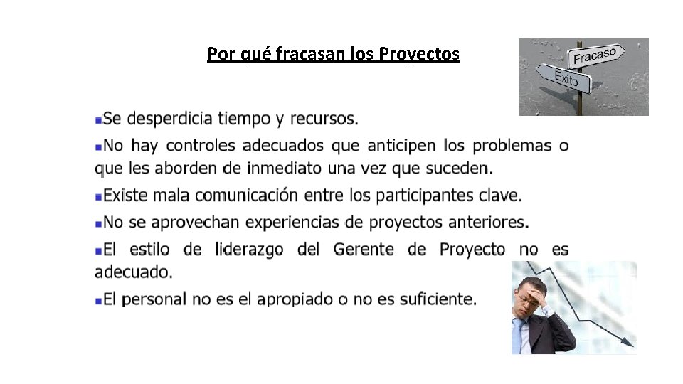 Por qué fracasan los Proyectos 