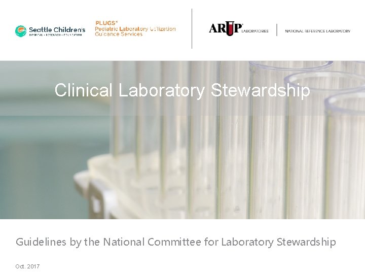 Clinical Laboratory Stewardship Guidelines by the National Committee