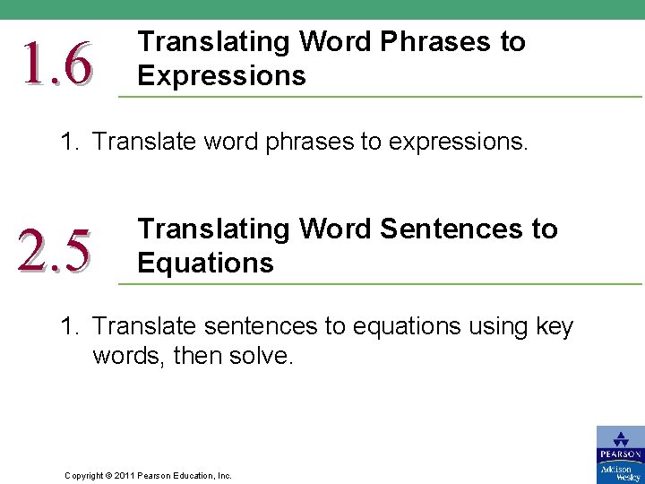 1. 6 Translating Word Phrases to Expressions 1. Translate word phrases to expressions. 2.