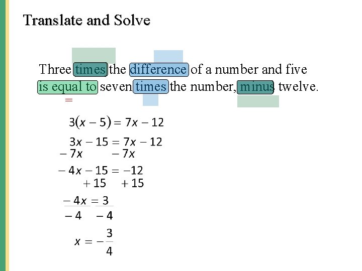 Translate and Solve Three times the difference of a number and five is equal