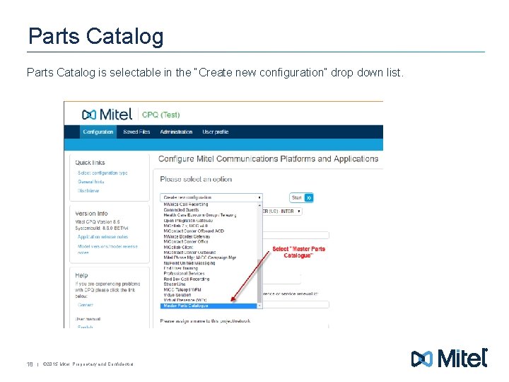 Parts Catalog is selectable in the “Create new configuration” drop down list. 18 |