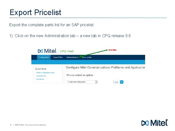 Export Pricelist Export the complete parts list for an SAP pricelist: 1) Click on