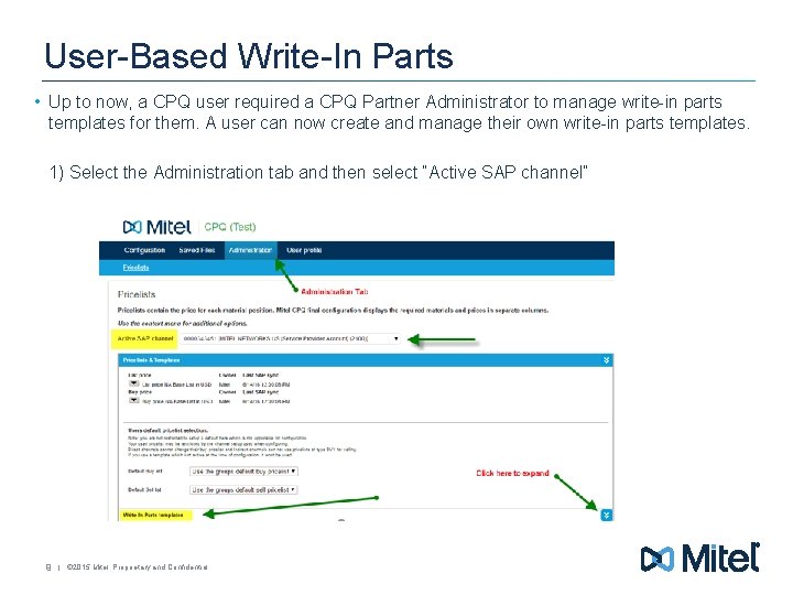 User-Based Write-In Parts • Up to now, a CPQ user required a CPQ Partner