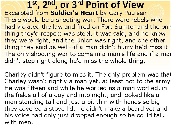 st 1 , nd 2 , or rd 3 Point of View Excerpted from st 1 , nd 2 , or rd 3 Point of View Excerpted from