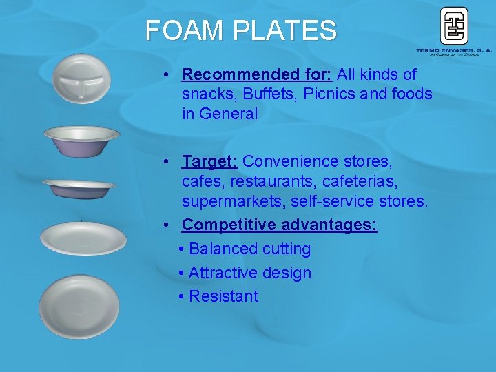 FOAM PLATES • Recommended for: All kinds of snacks, Buffets, Picnics and foods in