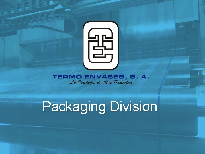 Packaging Division 