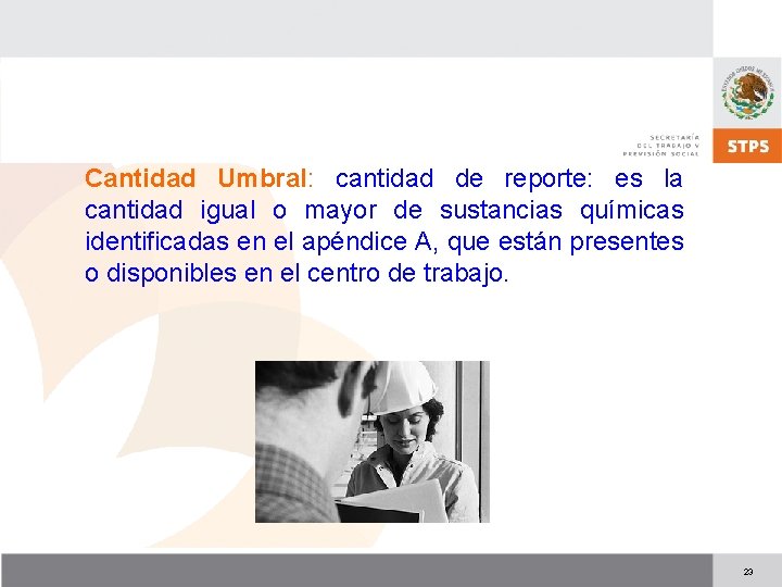 Cantidad Umbral: cantidad de reporte: es la cantidad igual o mayor de sustancias químicas