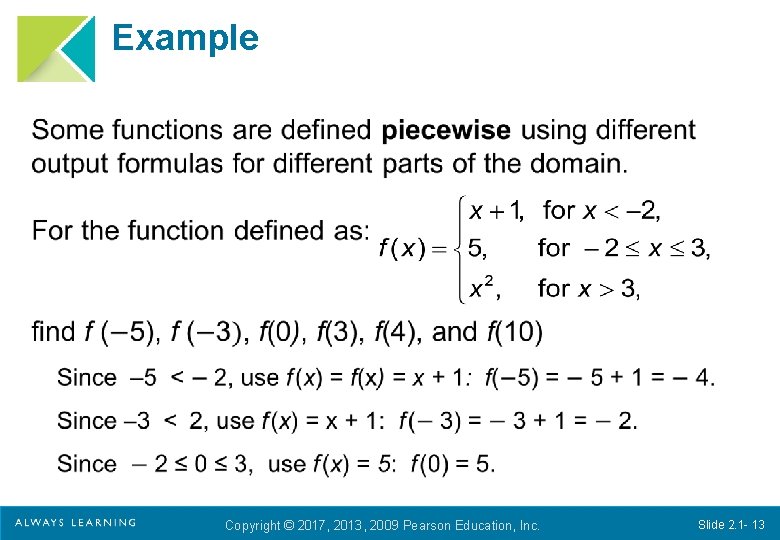 Example Copyright © 2017, 2013, 2009 Pearson Education, Inc. Slide 2. 1 - 13