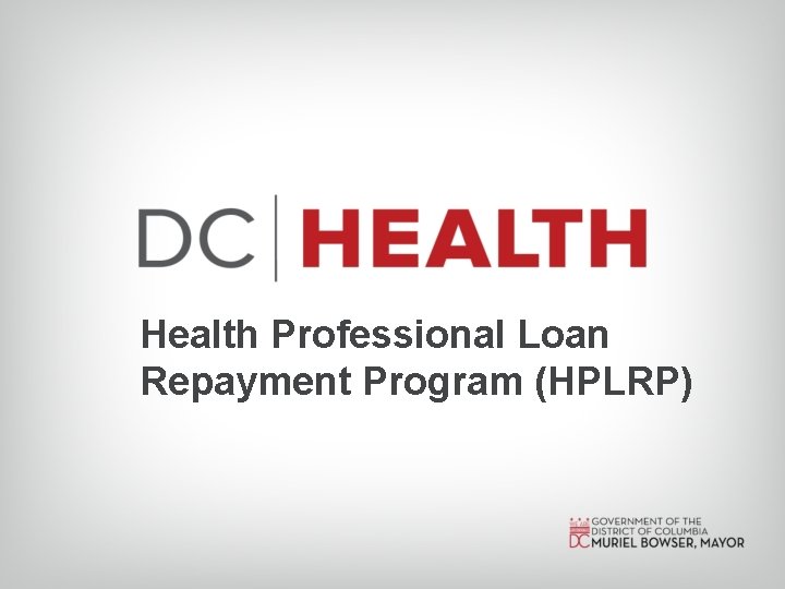 Health Professional Loan Repayment Program (HPLRP) 