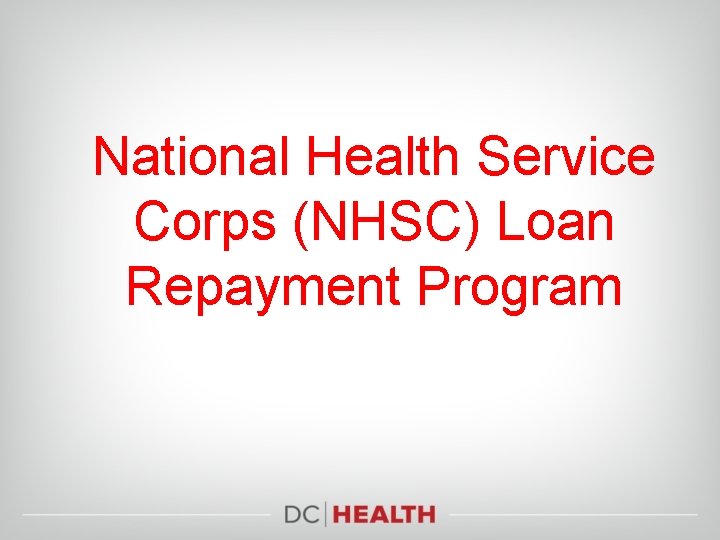 National Health Service Corps (NHSC) Loan Repayment Program 